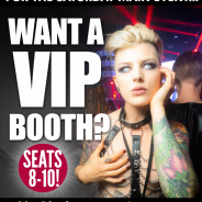 WANT A VIP BOOTH OR BOTTLE SERVICE FOR THE MAIN EVENT?